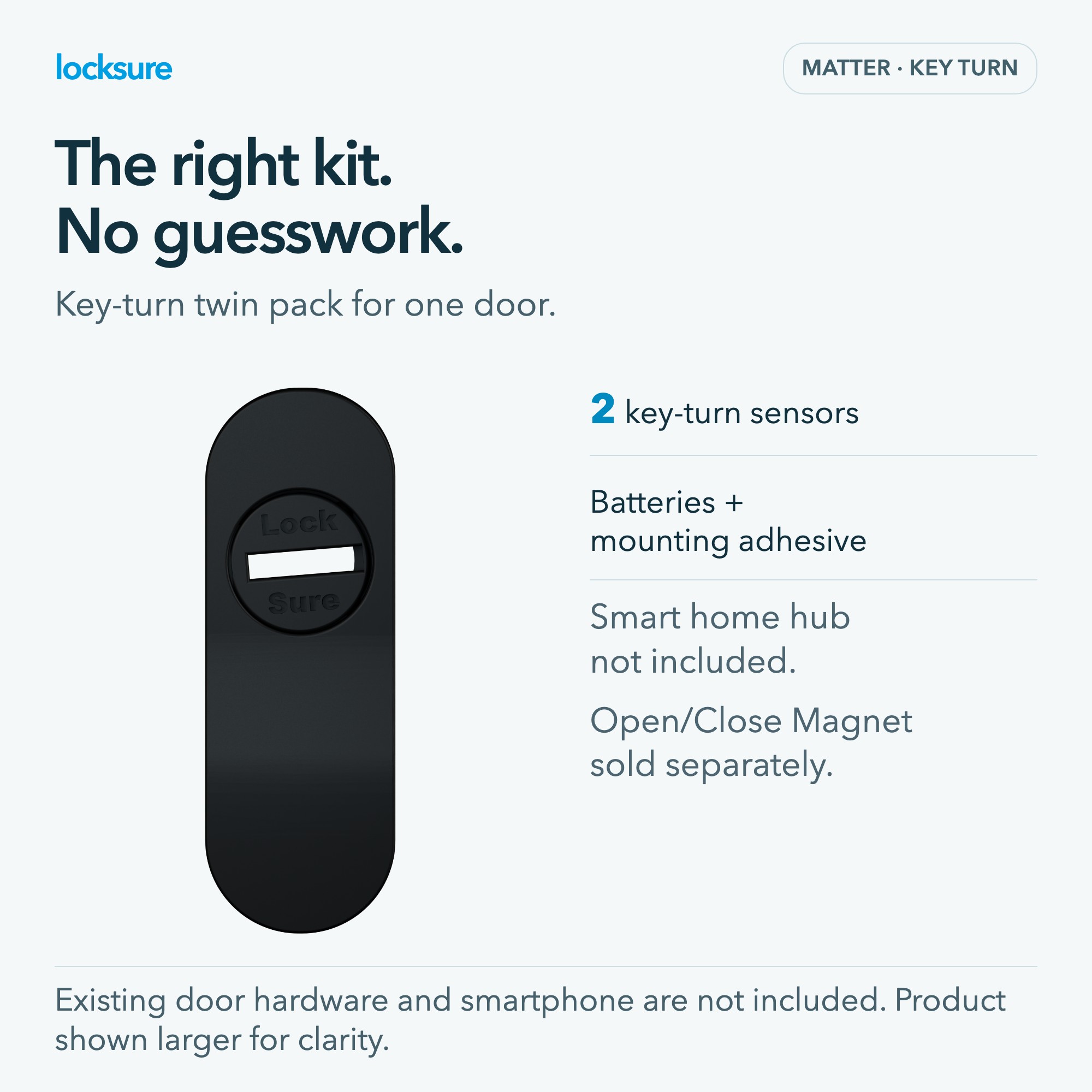 Locksure Matter Key Turn kit contents: 2 key-turn sensors, batteries and mounting adhesive. Smart home hub not included.